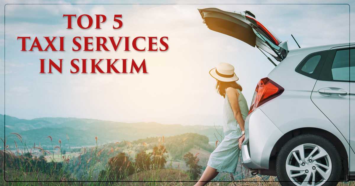 Top 5 Taxi Services in Sikkim